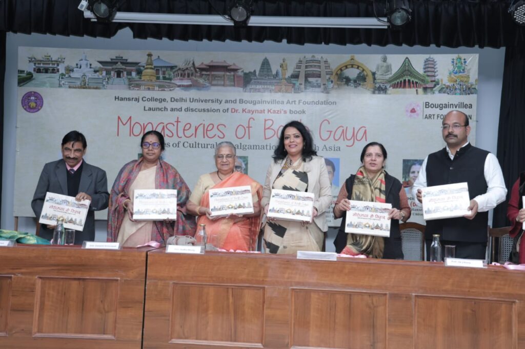 Hansraj College and Bougainvillea Art Foundation hosted grand book launch of Dr. Kaynat Kazi’s monumental works on Bodhgaya monasteries